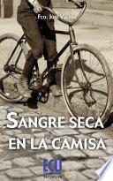 Libro Sangre seca en la camisa