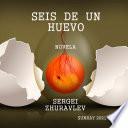 Libro SEIS DE UN HUEVO