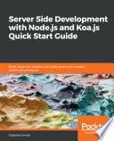 Libro Server Side development with Node.js and Koa.js Quick Start Guide