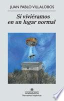 Libro Si viviéramos en un lugar normal