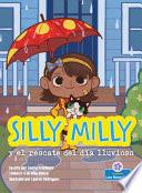 Libro Silly Milly y el Rescate Del día Lluvioso (Silly Milly and the Rainy Day Rescue)