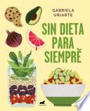 Libro Sin dieta para siempre