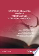 Libro SINOPSIS DE GRAMÁTICA ESPAÑOLA Y TÉCNICAS DE LA COMUNICACIÓN ESCRITA