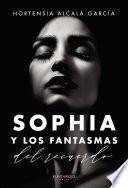 Libro Sophia y los fantasmas del recuerdo