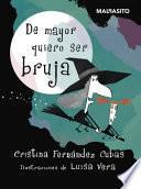 Libro SPA-DE MAYOR QUIERO SER BRUJA