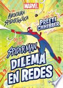 Libro Spider-Man. Dilema en redes