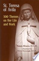 Libro St. Teresa of Avila 100 Themes on Her Life and Work