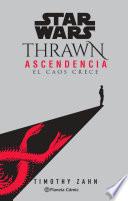 Libro Star Wars Thrawn Ascendencia: El caos crece no 01/03 (novela)