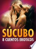 Libro Súcubo: 8 cuentos eroticos