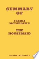 Libro Summary of Freida McFadden's The Housemaid