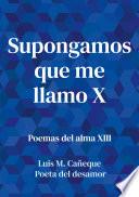 Libro Supongamos que me llamo X
