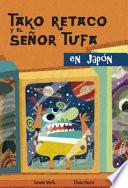 Libro Tako Retako y el senor Tufa en Japon / Tako Retako and Mr. Tufa In Japan