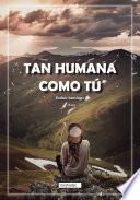 Libro Tan humana como tú