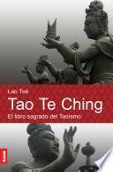 Libro Tao Te Ching. El libro sagrado del taoismo