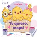 Libro Te quiero, mamá / I Love My Mommy (Spanish ed.)
