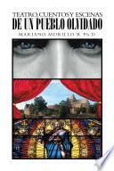 Libro Teatro, Cuentos Y Escenas De Un Pueblo Olvidado