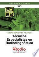Libro Técnicos Especialistas en Radiodiagnóstico. Temario Específico. Volumen 1. SAS