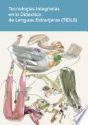 Libro Tecnologías Integradas en la Didáctica de Lenguas Extranjeras (TIDLE)