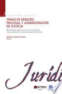 Libro Temas de derecho procesal y administración de justicia II