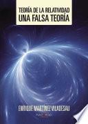 Libro Teoría de la relatividad. Una falsa teoría