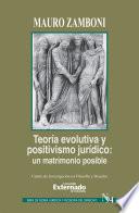 Libro Teoría evolutiva y positivismo jurídico : un matrimonio posible