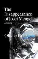 Libro The Disappearance of Josef Mengele