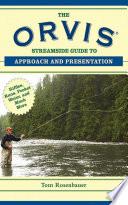 Libro The Orvis Streamside Guide to Approach and Presentation