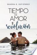 Libro Tiempo de amor y revolución