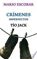 Libro Tío Jack: Crímenes Imperfectos