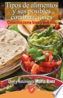 Libro Tipos de alimentos y sus posibles combinaciones