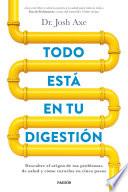 Libro Todo está en tu digestión
