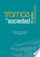 Libro Tramas de sociedad. Miradas contemporáneas