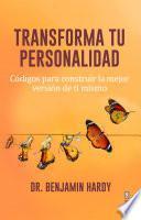 Libro Transforma tu personalidad