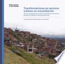 Libro Transformaciones en sectores urbanos en consolidación.