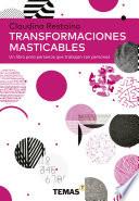 Libro Transformaciones masticables