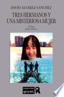 Libro TRES HERMANOS Y UNA MISTERIOSA MUJER