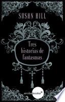 Libro Tres historias de fantasmas