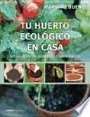 Libro Tu huerto ecológico en casa