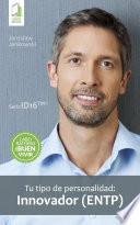 Libro Tu tipo de personalidad: Innovador (ENTP)