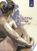 Libro Tú, vosotras y ellas