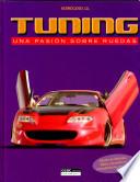Libro Tuning una pasion sobre ruedas