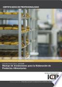 Libro UF0698: MANEJO DE INSTALACIONES PARA LA ELABORACIÓN DE PRODUCTOS ALIMENTARIOS (INAD0108)