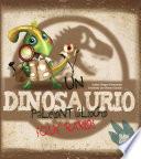 Libro Un dinosaurio paleontólogo. ¡Qué raro!