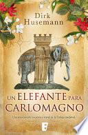 Libro Un elefante para Carlomagno