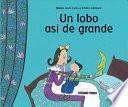 Libro Un Lobo Así de Grande