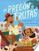 Libro Un pregón de frutas (Song of Frutas)