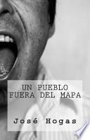 Libro Un pueblo fuera del mapa / A village out of the map