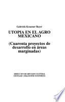 Libro Utopía en el agro mexicano