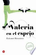 Libro Valeria En El Espejo: Valeria in the Mirror