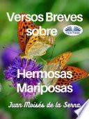 Libro Versos breves sobre hermosas mariposas